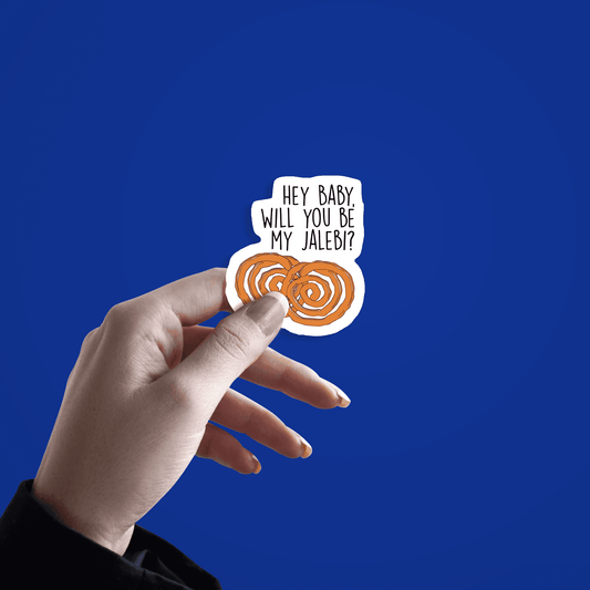 hey baby will you be my jalebi sticker - sticckiz.com