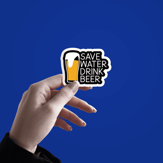 Save Water Drink Beer Sticker - sticckiz.com