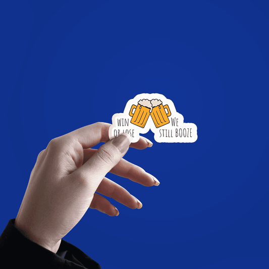 Win or Loose We Still Booze Beer Mugs Sticker - sticckiz.com