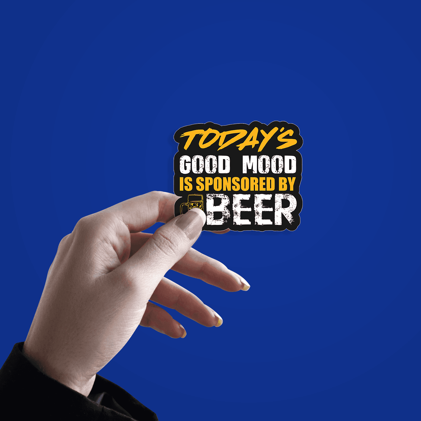 Today's Good Mood Is Sponsored By Beer Sticker - sticckiz.com