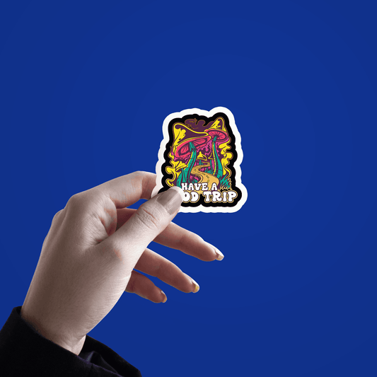 Have a Good Trip Mashroom Sticker - sticckiz.com