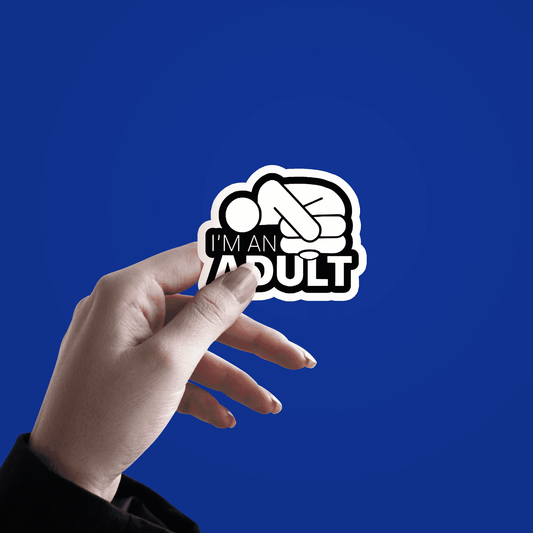 I'm an Adult Sticker - sticckiz.com