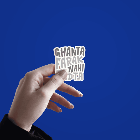 Ghanta farak nahi padta Sticker - sticckiz.com