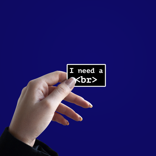 I need a br Sticker