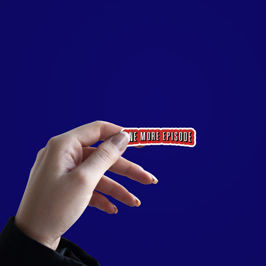 One more Episode Sticker