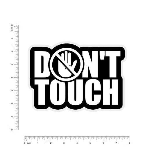 don_t touch bumper sticker - sticckiz.com