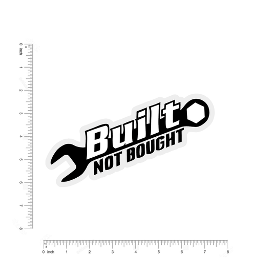 built not bought bumper sticker - sticckiz.com