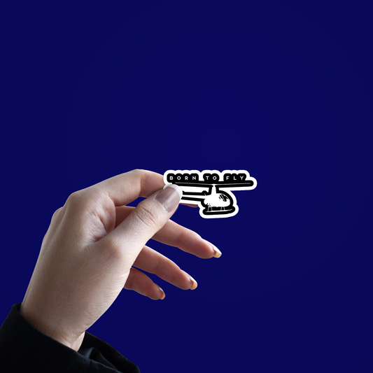 Born to fly Helecopter Sticker