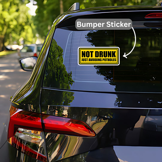 Not Dr##k just avoidinng Patholes Bumper Sticker