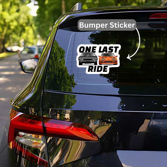 One Last Ride Bumper Sticker