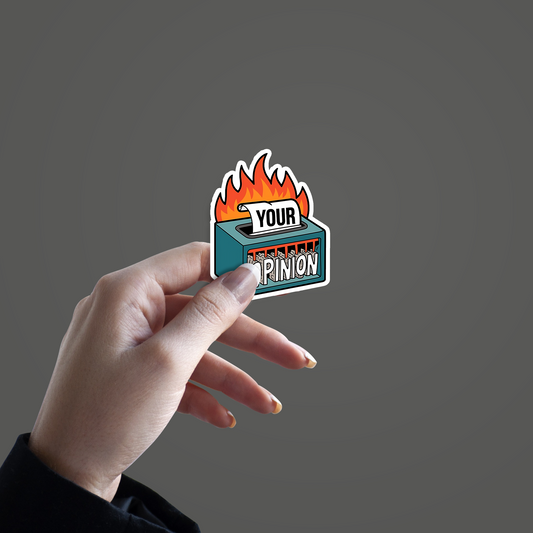 Your Opinion Shattered Sticker