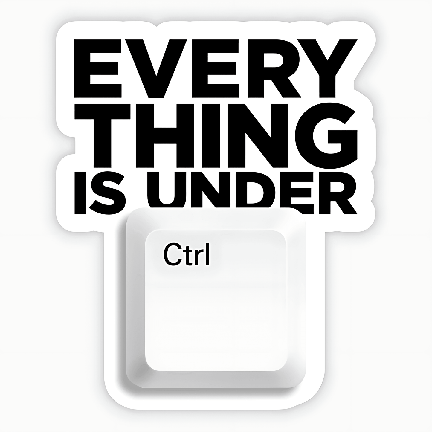 Everything is under Ctrl Sticker - sticckiz.com