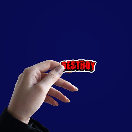 Destroy Sticker