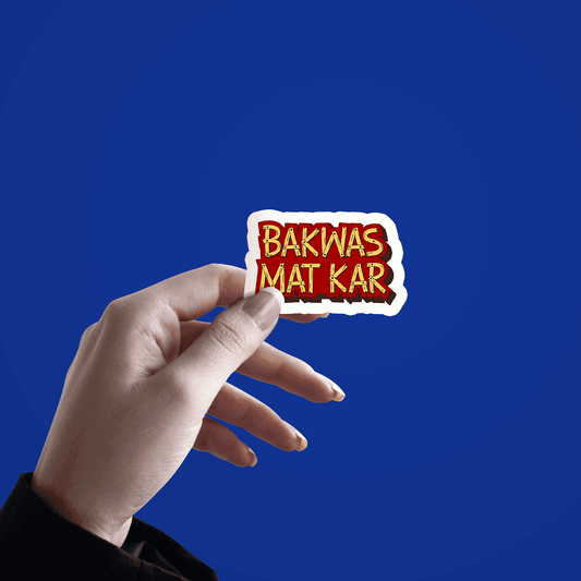 Bakwas mat kar Sticker - sticckiz.com