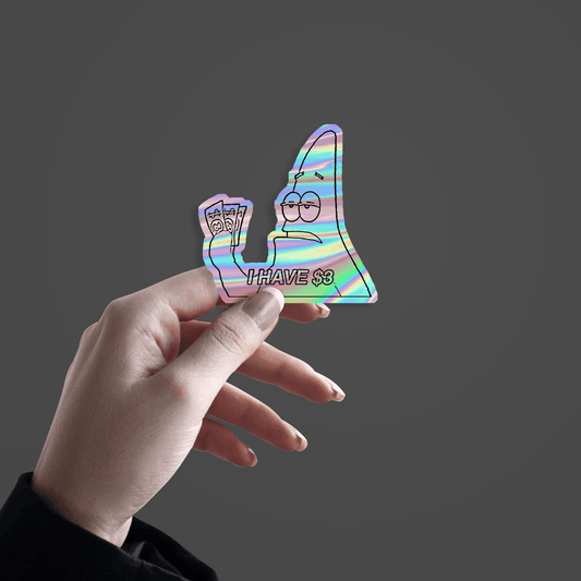 I Have 3 $ Patrick Star Holographic Sticker - sticckiz.com