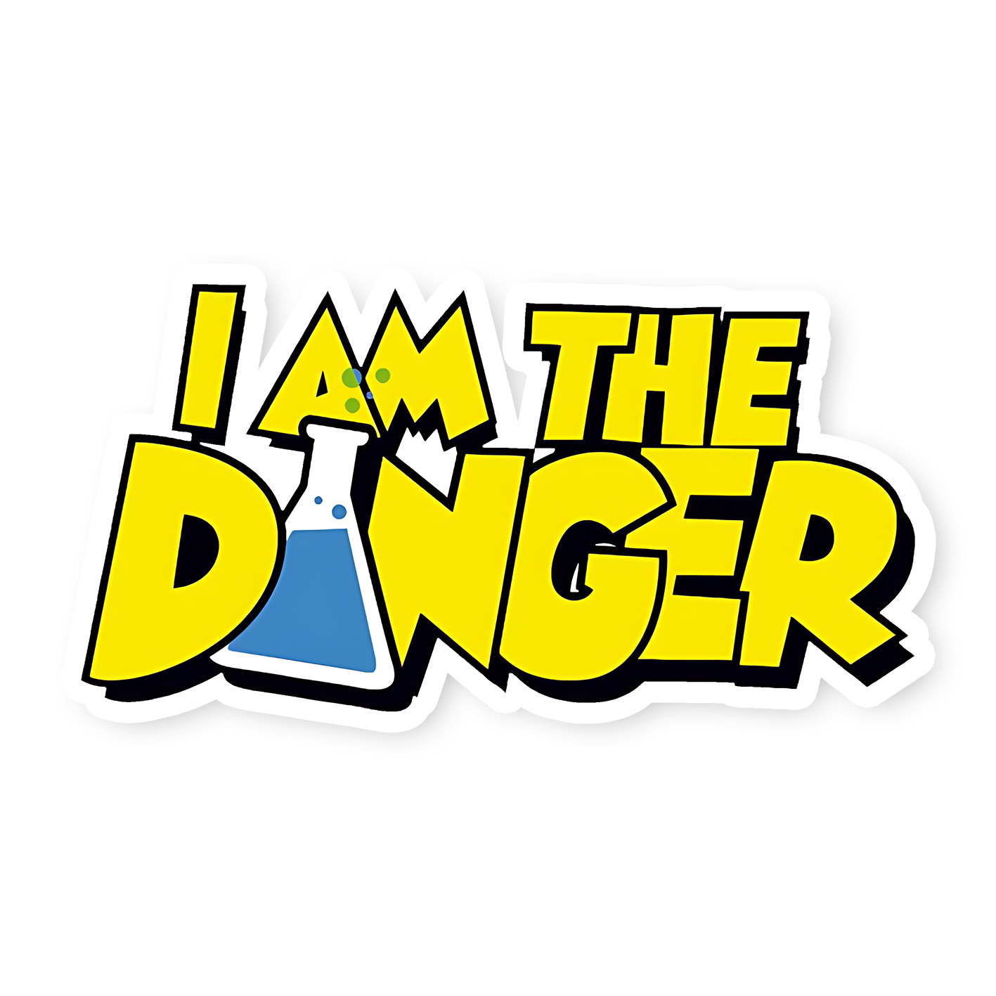 I am the Danger Sticker