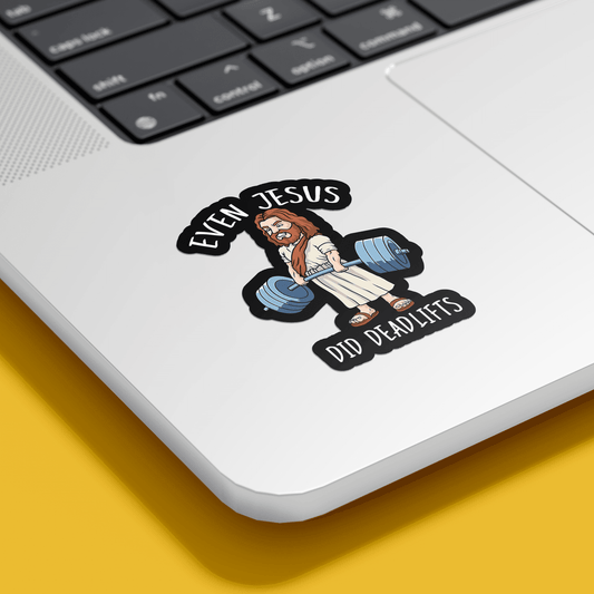 Even Jesus did deadlifts Sticker - sticckiz.com