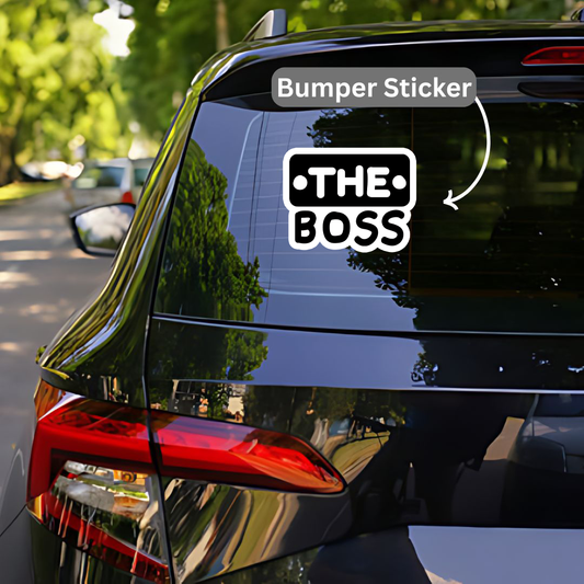 The Boss Bumper Sticker
