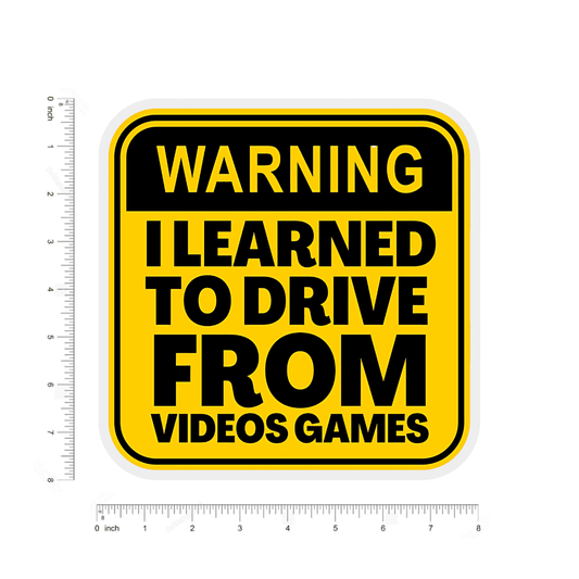 Warning I learned to drive from Videogames bumper Sticker - sticckiz.com