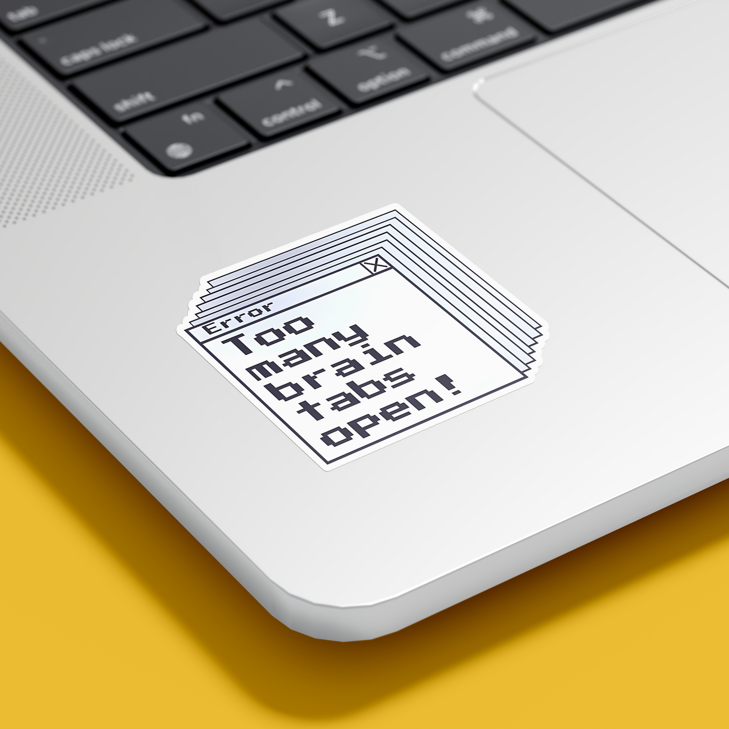 Too Many Tabs Open Sticker