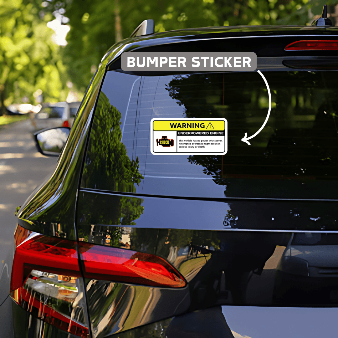 Warning ! Underpowered Engine Bumper Sticker - sticckiz.com