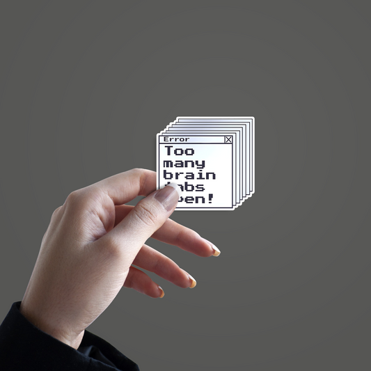 Too Many Tabs Open Sticker