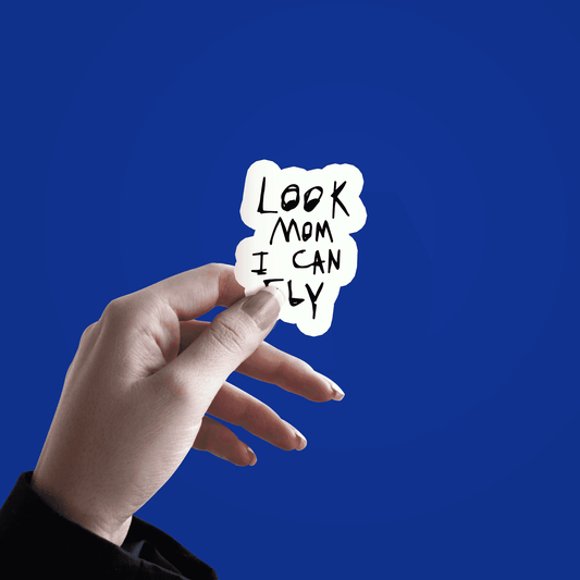 Look mom i can fly sticker - sticckiz.com