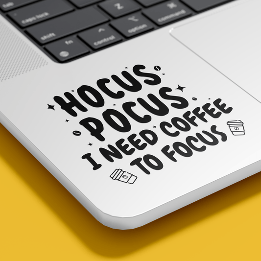 "Hocus Pocus I need Coffee to Focus" Sticker