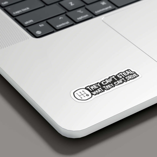 They Cant steal What they cant drive Sticker - sticckiz.com