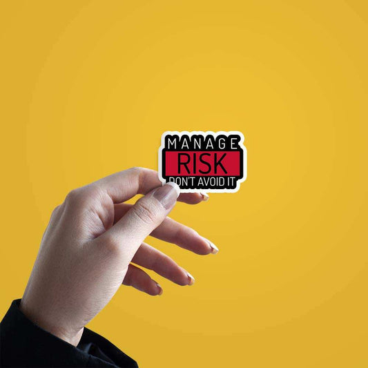Manage Risk Dont Avoid IT - sticckiz.com