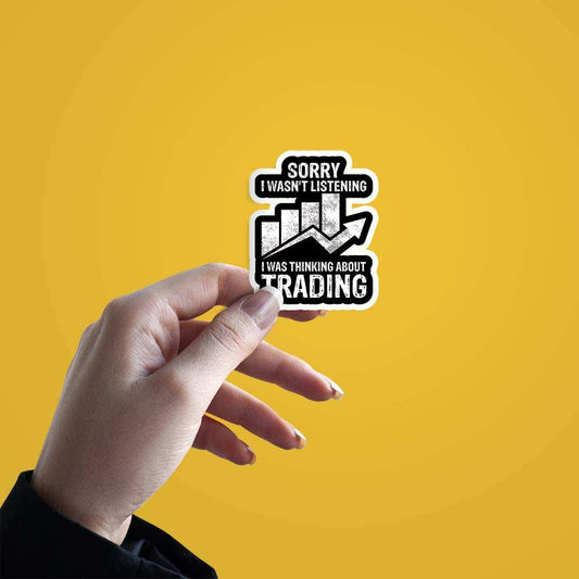 Sorry I Wasn't Listening - sticckiz.com