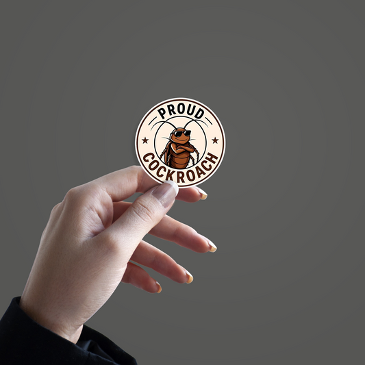PROUD COCKROACH Sticker