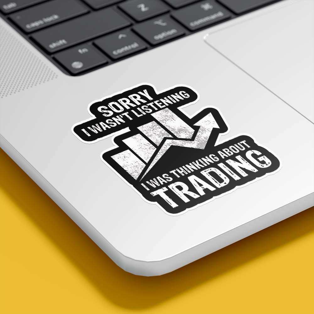 Sorry I Wasn't Listening - sticckiz.com
