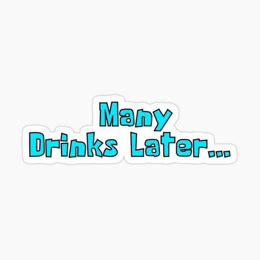 Many drinks later... sticker - sticckiz.com