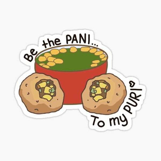 Be the paani to my puri sticker - sticckiz.com