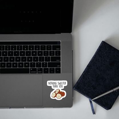 Nothing sweeter than you sticker - sticckiz.com