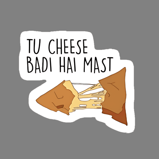 tu cheese badi hai mast sticker - sticckiz.com