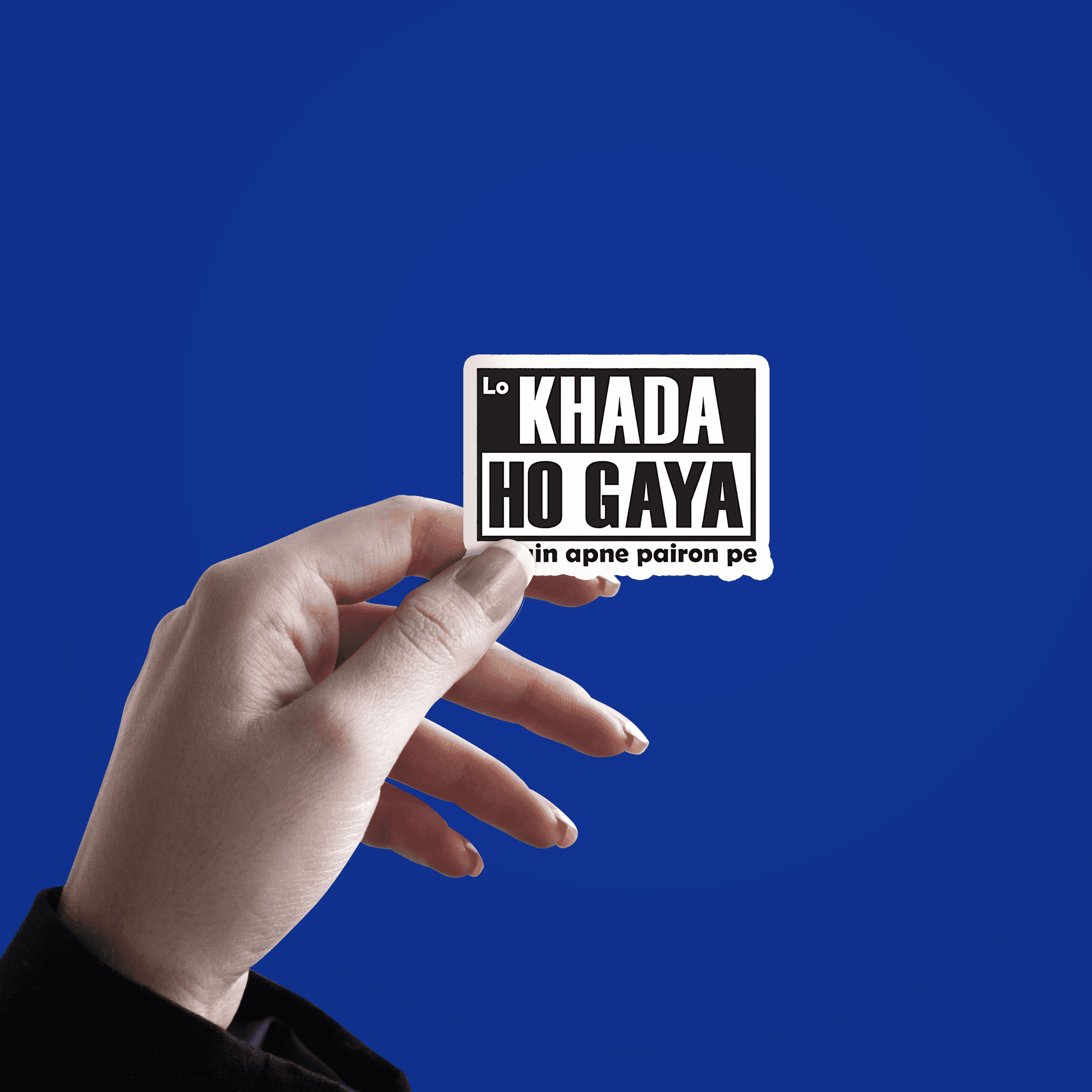 Lo Khada ho gaya Sticker - sticckiz.com