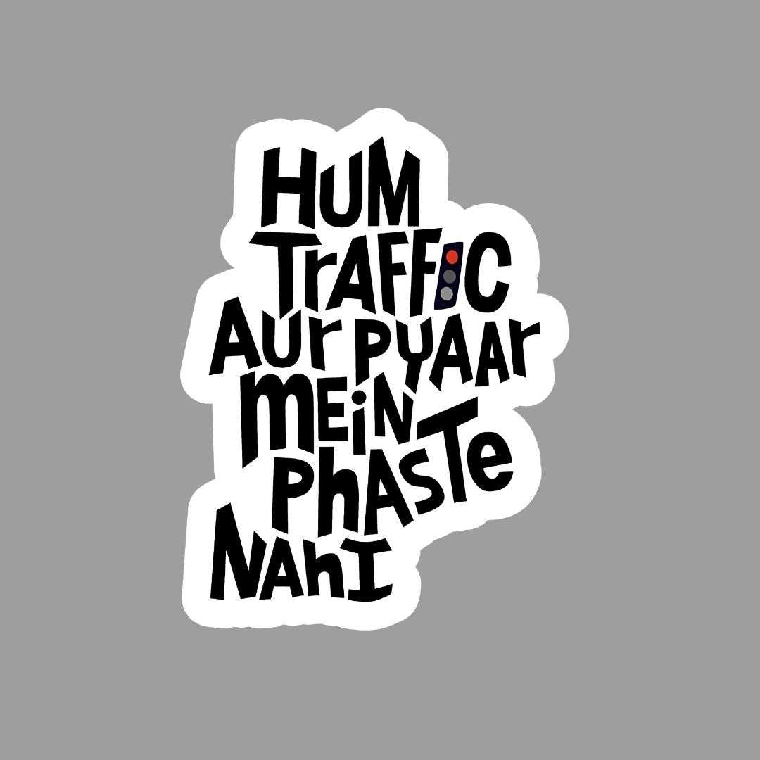 Hum traffic aur Pyaar mein Phaste Nahi Sticker - sticckiz.com