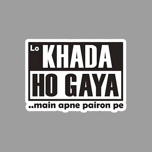 Lo Khada ho gaya Sticker - sticckiz.com