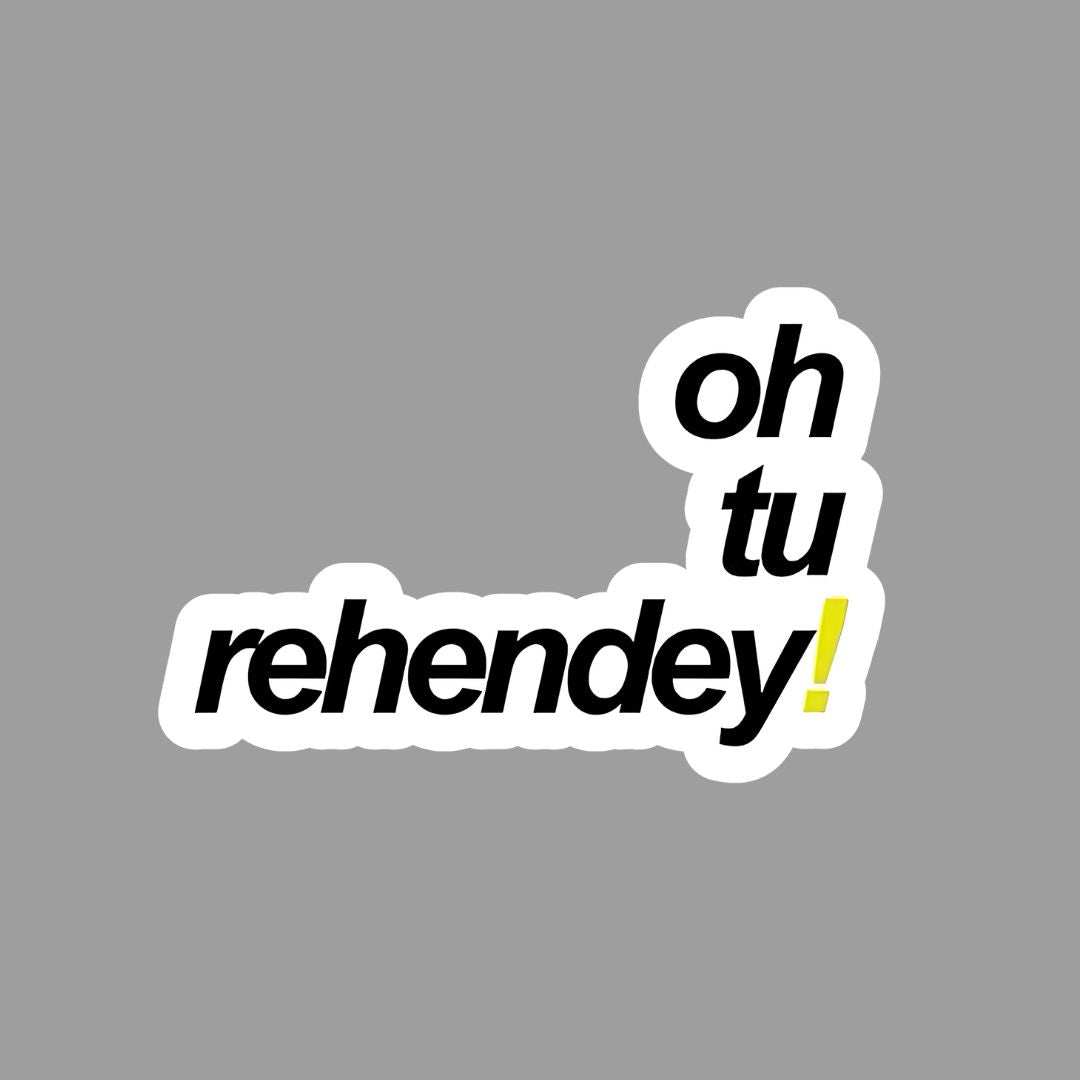 Oh tu rehndey ! Sticker - sticckiz.com