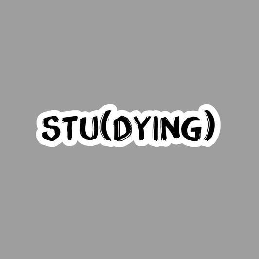 Stu(dying) Sticker - sticckiz.com