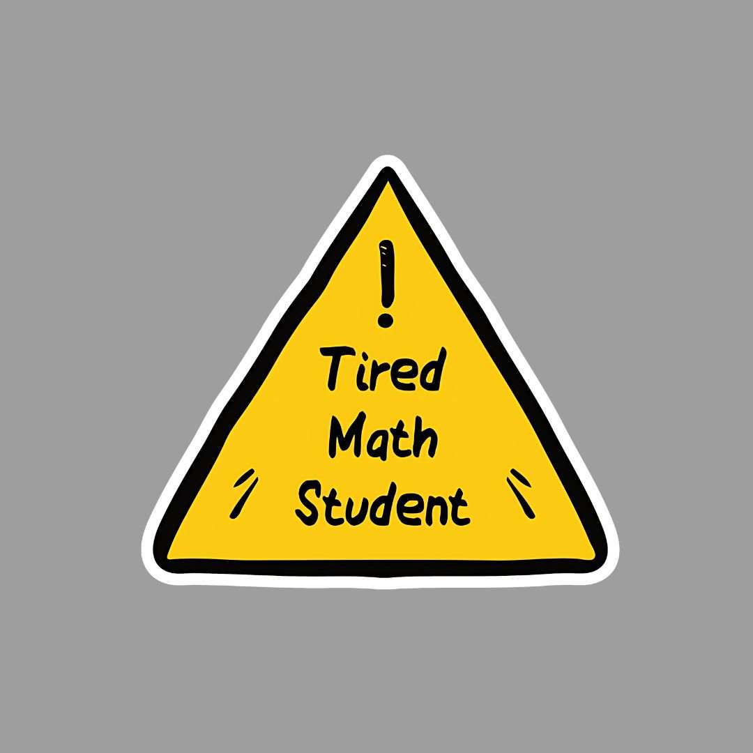 Tired math studentc Sticker - sticckiz.com