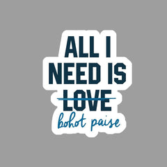 All I need is bohot Paise Sticker - sticckiz.com
