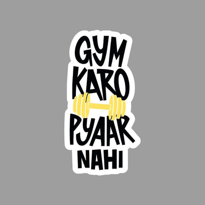 Gym Kro Pyaar Nahi Sticker - sticckiz.com