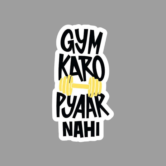 Gym Kro Pyaar Nahi Sticker - sticckiz.com