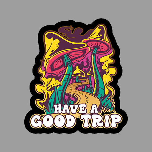 Have a Good Trip Mashroom Sticker - sticckiz.com