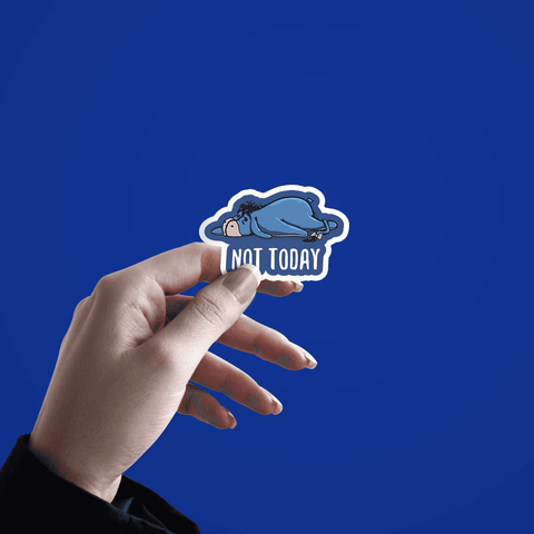 Not Today Sticker