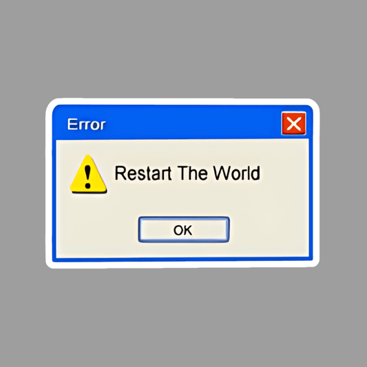 _Restart the World Computer Error Sticker - sticckiz.com