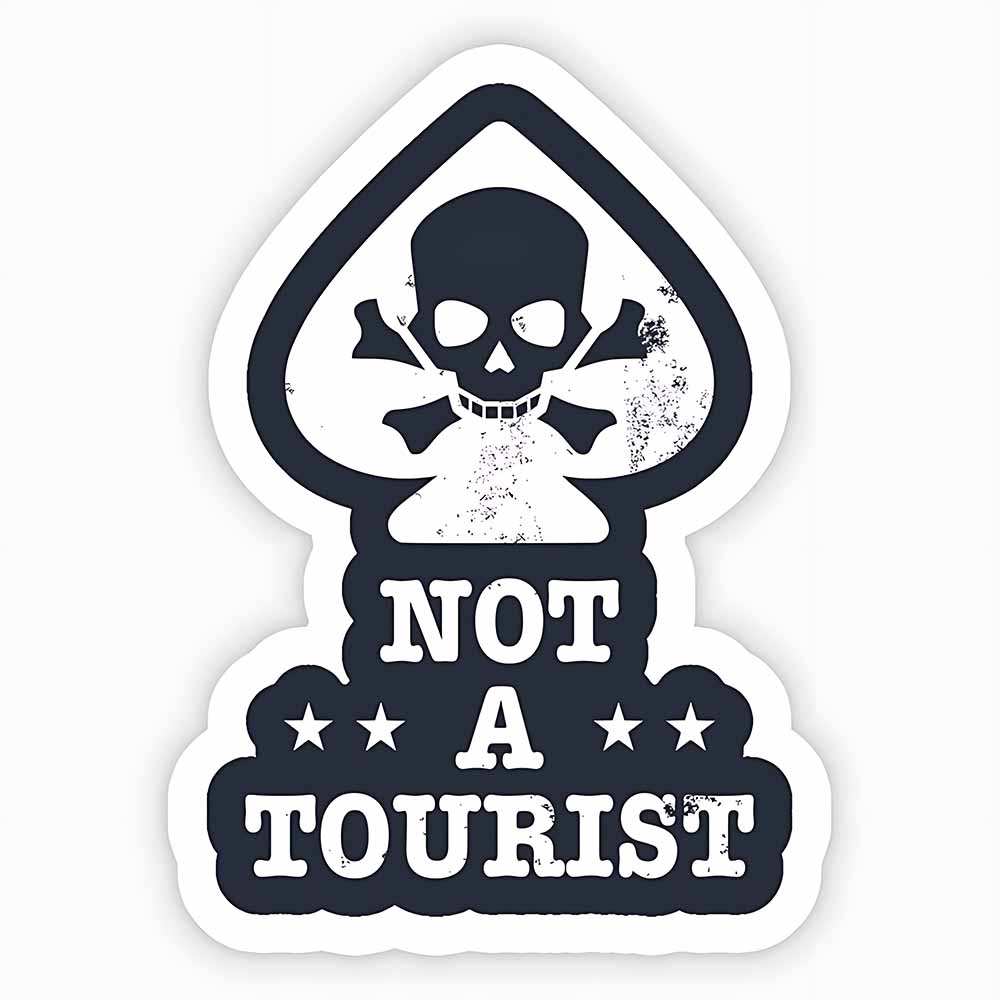Not A Tourist Sticker - sticckiz.com